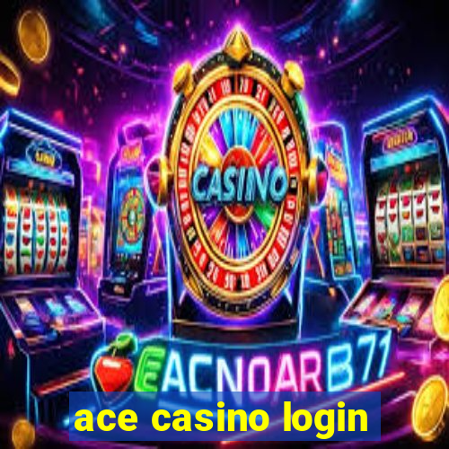 ace casino login